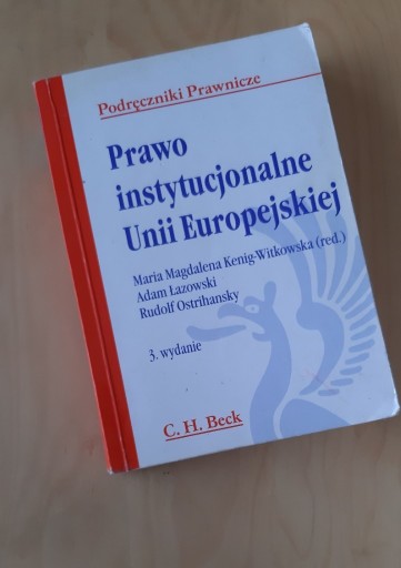 Zdjęcie oferty: Prawo instytucjonalne Unii Europejskiej wydanie 3.