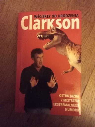 Zdjęcie oferty: Clarkson. Wściekły od urodzenia. 