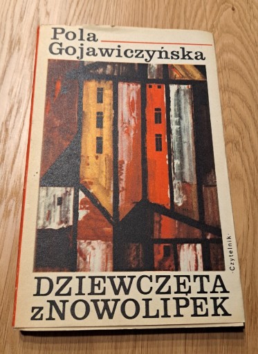 Zdjęcie oferty: Pola Gojawiczyńska. Dziewczęta z Nowolipek