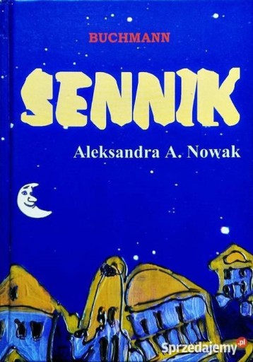 Zdjęcie oferty: Sennik - Aleksandra A. Nowak