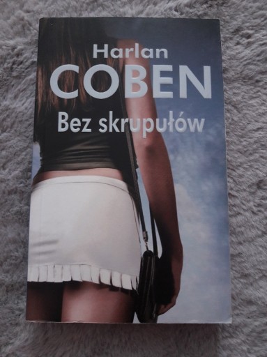 Zdjęcie oferty: Bez skrupułów Harlan Coben j.nowa