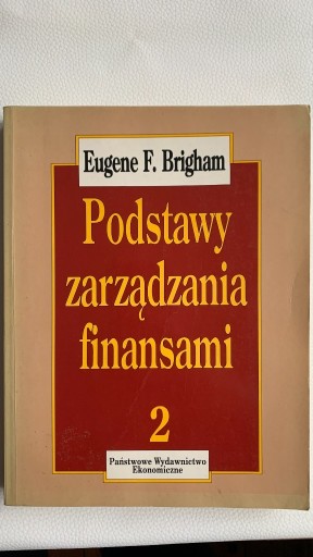 Zdjęcie oferty: Eugene F. Brigham - Podstawy Zarządzania Tom 2 