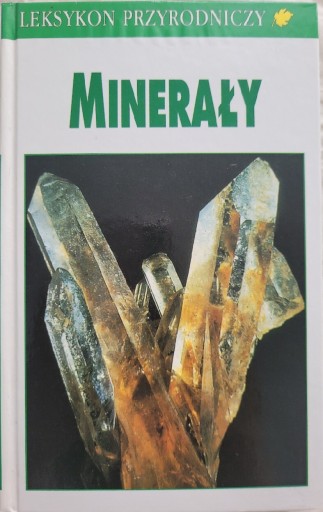 Zdjęcie oferty: Minerały - Leksykon przyrodniczy 