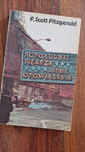 Zdjęcie oferty: F. Scot Fitzgerald Popołudnie Pisarza opowiadania