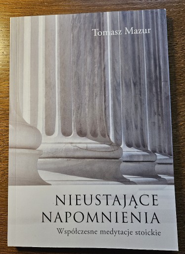 Zdjęcie oferty: Tomasz Mazur - Nieustające napomnienia