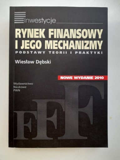 Zdjęcie oferty: Wiesław Dębski, Rynek finansowy i jego mechanizmy.