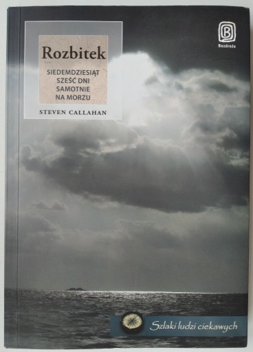 Zdjęcie oferty: Rozbitek. 76 dni samotnie na morzu Steven Callahan