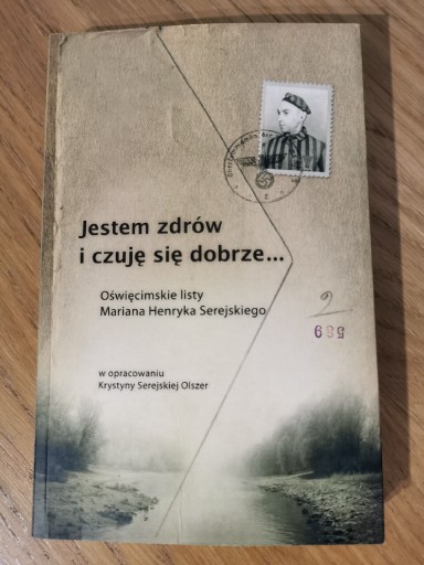 Zdjęcie oferty: Jestem zdrów i czuję się dobrze Oświęcimskie listy