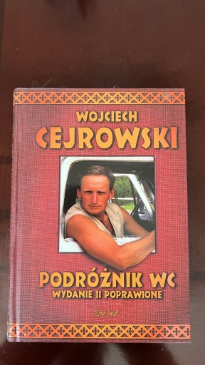 Zdjęcie oferty: Podróżnik WC wyd. 2 poprawione Wojciech Cejrowski