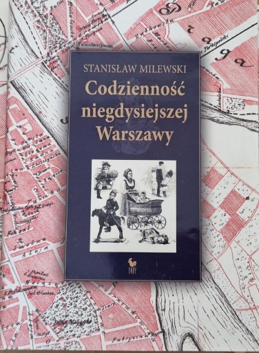Zdjęcie oferty: Codzienność niegdysiejszej Warszawy 