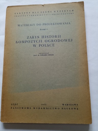 Zdjęcie oferty: Zarys historii kompozycji ogrodowej w Polsce 1955
