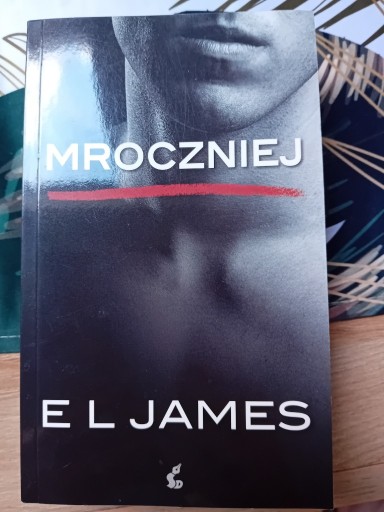 Zdjęcie oferty: Mroczniej. E L James