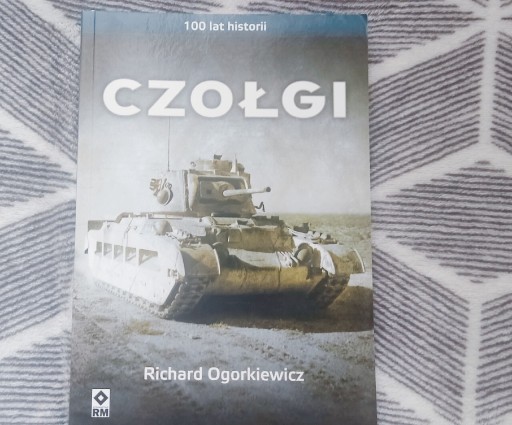 Zdjęcie oferty: Czołgi Sto Lat Historii - Richard Ogorkiewicz