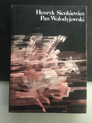 Zdjęcie oferty: Pan Wołodyjowski - H. Sienkiewicz - Pisma Wybrane