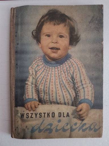 Zdjęcie oferty: Wszystko dla dziecka, 1963