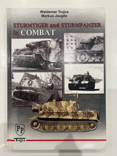 Zdjęcie oferty: Sturmtiger and Sturmpanzer in Combat (Trojca)