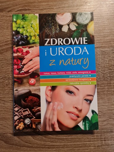 Zdjęcie oferty: Zdrowie i uroda z natury Marta Szydłowska