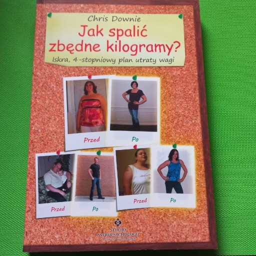 Zdjęcie oferty: Chris Downie Jak spalić zbędne kilogramy 