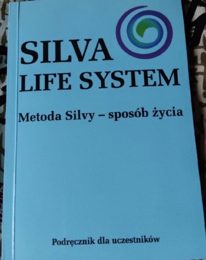 Zdjęcie oferty: Silva life system - Metoda Silvy - sposób życia