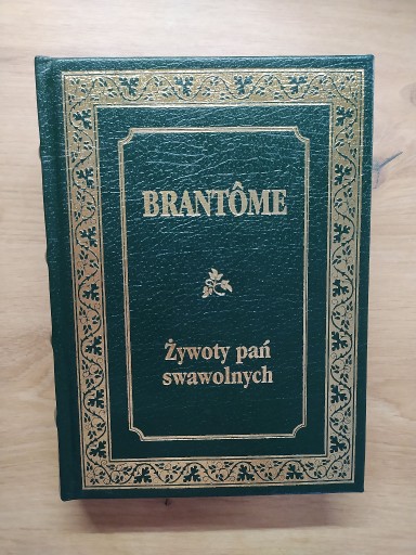 Zdjęcie oferty: Żywoty pań swawolnych Brantôme