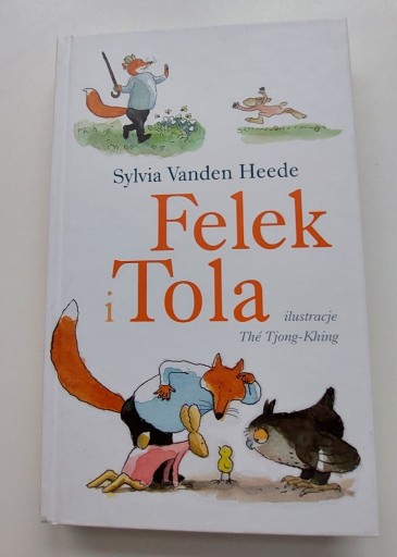 Zdjęcie oferty: Felek i Tola. Sylvia Vanden Heede