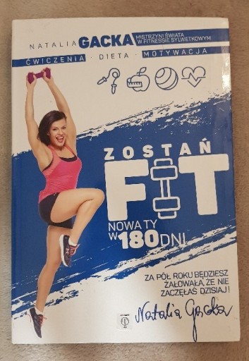 Zdjęcie oferty: Zostań fit Przemiana w 180 dni Natalia Gacka