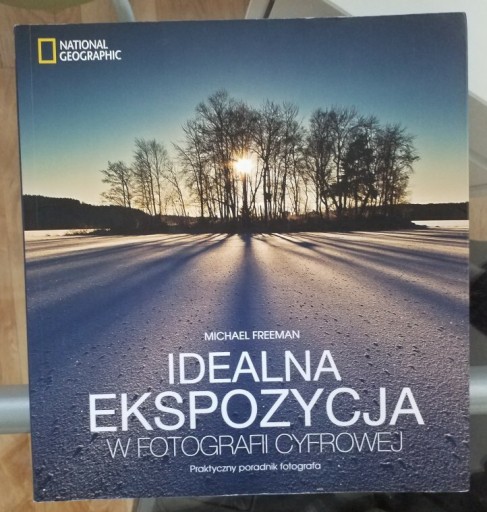 Zdjęcie oferty: Idealna ekspozycja Michael Freeman St.b.dobry Łódź