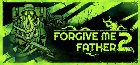Zdjęcie oferty: Forgive Me Father 2 steam PC 