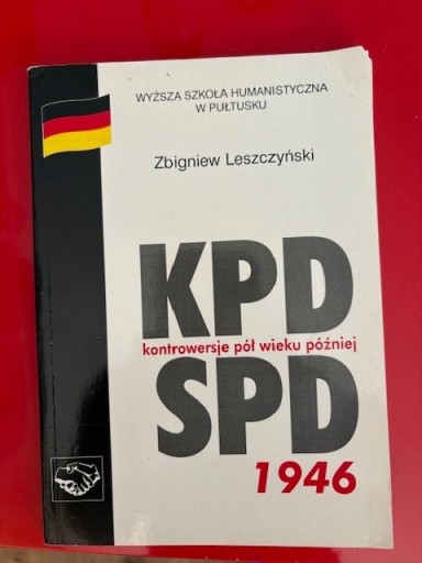 Zdjęcie oferty: KPD/SPD 1946 : Kontrowersje pół wieku później