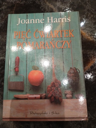 Zdjęcie oferty: Pięć ćwiartek pomarańczy Joannę Harris