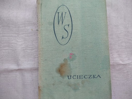 Zdjęcie oferty: W.Sieroszewski -Ucieczka /wyd. 1958  Dzieła tom VI