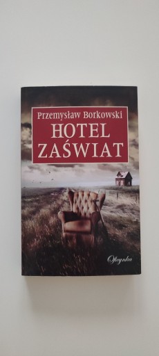 Zdjęcie oferty: Hotel Zaświat - Przemysław Borkowski