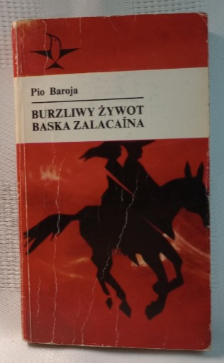 Zdjęcie oferty: Burzliwy żywot Baska Zalacaina. Pio Baroja.