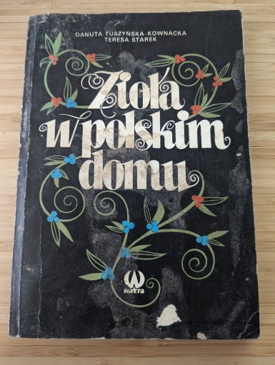 Zdjęcie oferty: Zioła w polskim domu - Teresa Starek