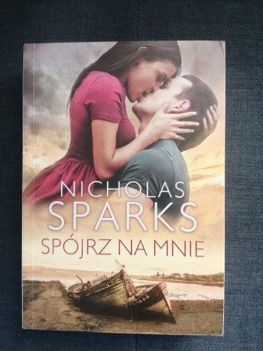 Zdjęcie oferty: Książka Spójrz na mnie Nicholas Sparks