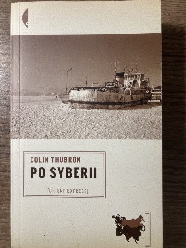 Zdjęcie oferty: Thubron Colin „Po Syberii”