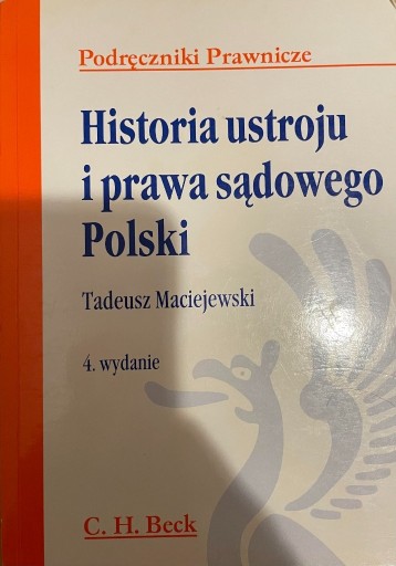 Zdjęcie oferty: Historia ustroju i prawa sądowego Polski, wyd.4