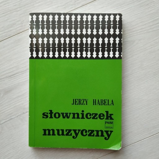 Zdjęcie oferty: Słowniczek muzyczny Jerzy Habela PWM