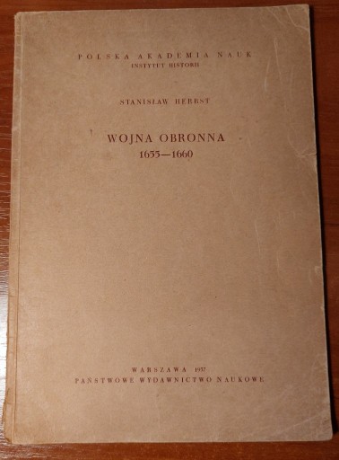 Zdjęcie oferty: Wojna obronna 1655-1660 - Stanisław Herbst