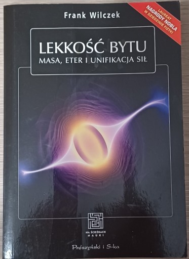 Zdjęcie oferty: "LEKKOŚĆ BYTU" Frank Wilczek