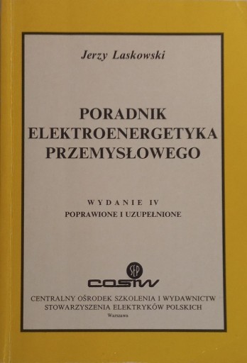 Zdjęcie oferty: Poradnik elektroenergetyka przemysłowego Jerzy Laskowski
