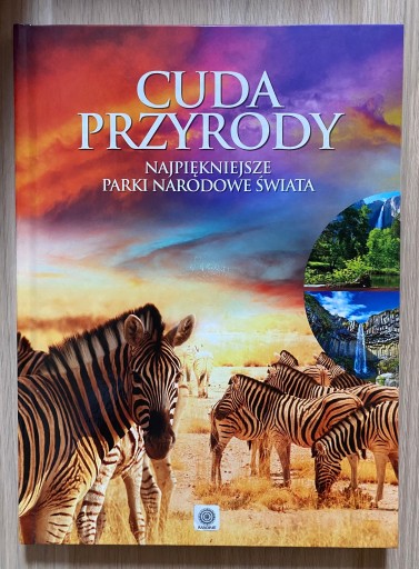 Zdjęcie oferty: Cuda przyrody.Najpiękniejsze parki narodowe świata