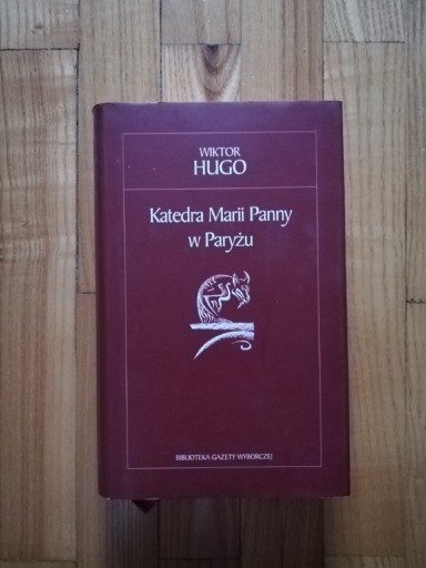 Zdjęcie oferty: książka "Katedra Marii Panny w Paryżu" Wiktor Hugo 