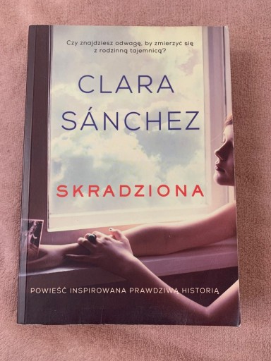 Zdjęcie oferty: Clara Sanchez Skradziona 