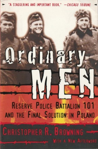 Zdjęcie oferty: Ordinary Men: Reserve Police Battalion 101 and the