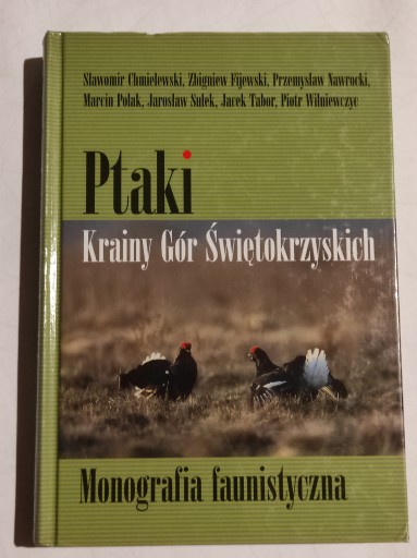 Zdjęcie oferty: ptaki krainy gór świętokrzyskich. monografia faun