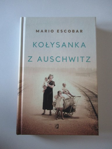 Zdjęcie oferty: Kołysanka z Auschwitz- Mario Escobar