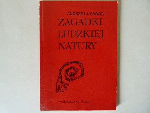 Zdjęcie oferty: Zagadki ludzkiej natury   Andrzej J. Sarwa