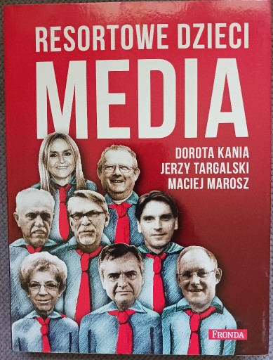 Zdjęcie oferty: Resortowe dzieci. Media Kania, Targalski, Marosz