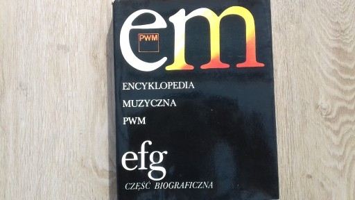 Zdjęcie oferty: ENCYKLOPEDIA MUZYCZNA PWM efg